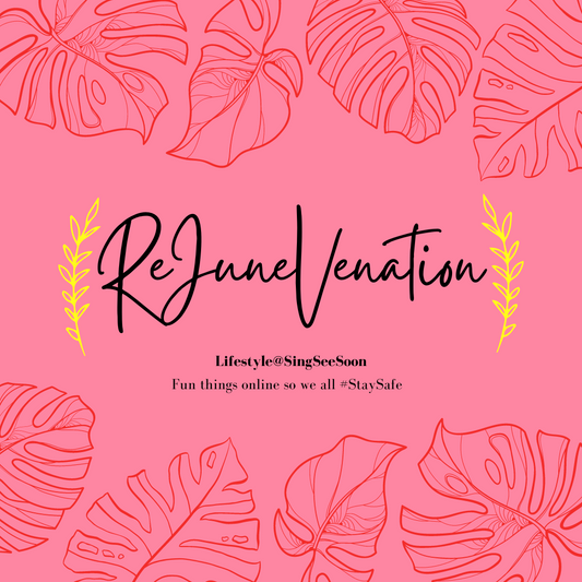 LIFESTYLE@SINGSEESOON: ReJUNEvenation Refresh ReWOW!