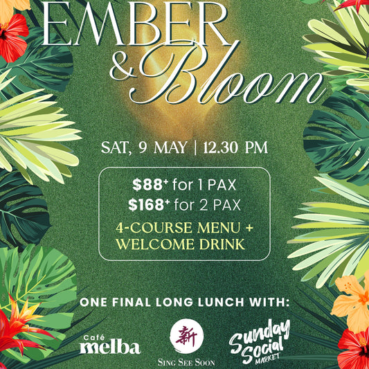 Ember & Bloom | A Final Long Lunch Experience | 9 May